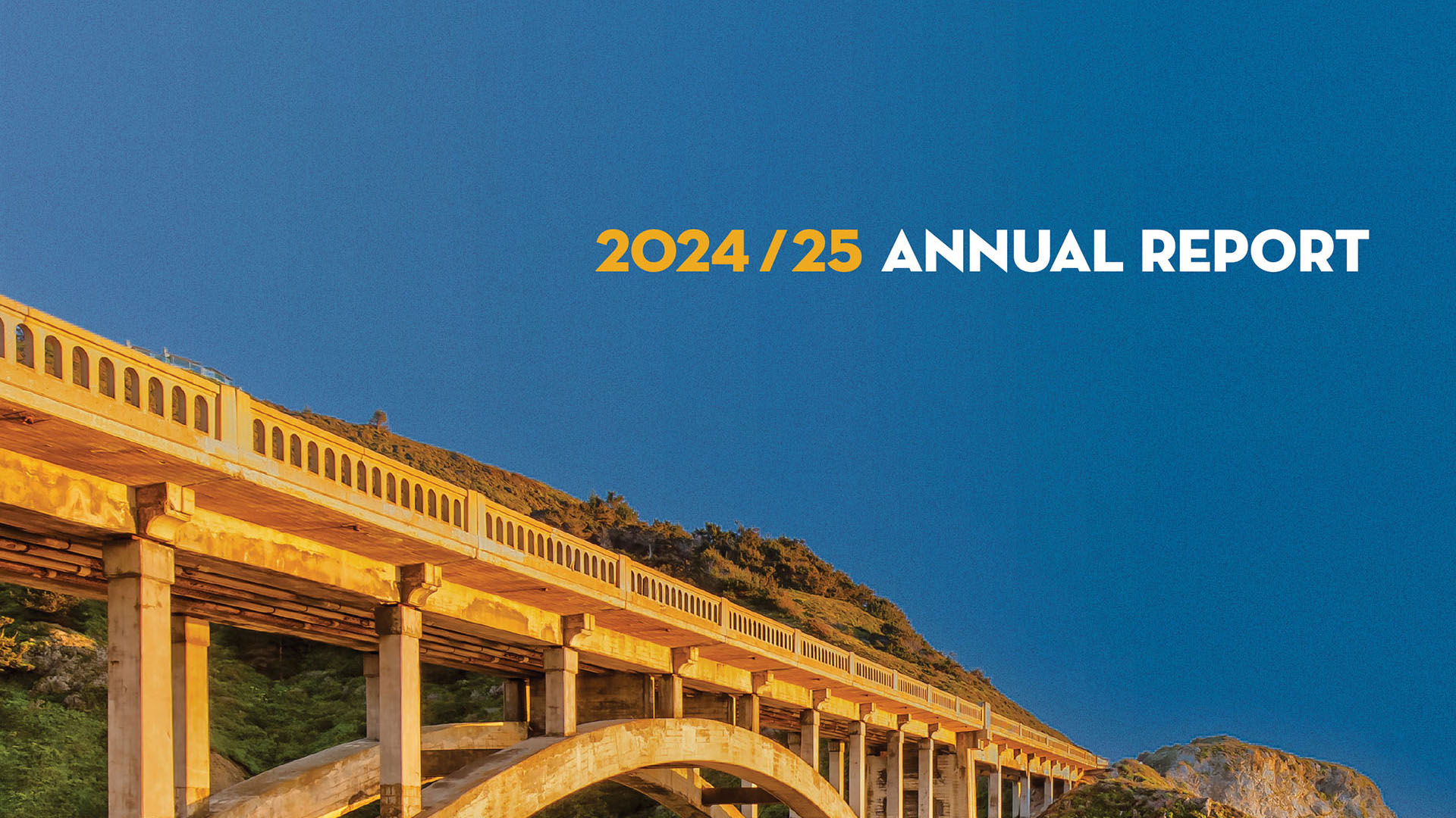 Bixby Bridge, Adobe Stock, with text "2024/25 Annual Report"