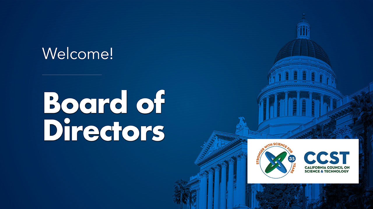Welcome to CCST Board of Directors on blue background with Sacramento Capitol outline.