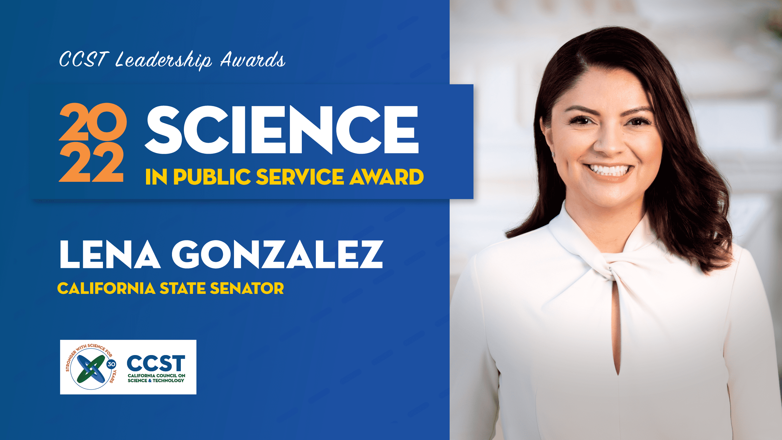 Photo of 2022 CCST Science in Public Service Award recipient Lena Gonzalez with a blue background and white and yellow text detailing the award