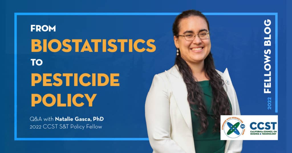 A photo of Natalie Gasca, PhD, a 2022 CCST Science & Technology Policy Fellow with the title of her blog post and CCST logo on a blue background
