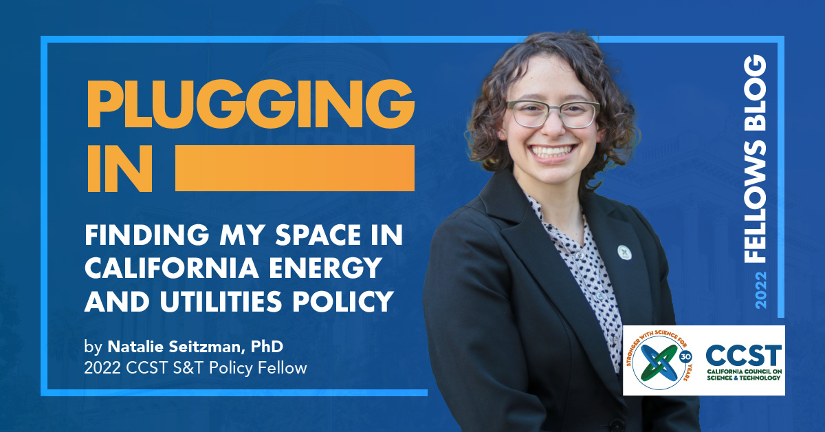 A photo of Natalie Seitzman, PhD, a 2022 CCST Science & Technology Policy Fellow with the title of her blog post and CCST logo on a blue background